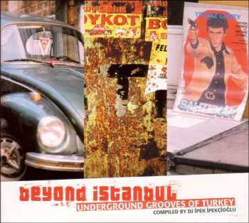 CD Various: Beyond Istanbul - Underground Grooves Of Turkey 475626