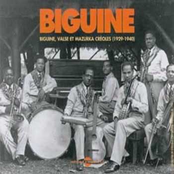 Album Various: Biguine Vol. 1 - L'âge D'or Des Bals Et Cabarets Antillais De Paris (1929 - 1940)