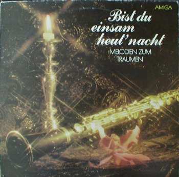 Album Various: Bist Du Einsam Heut' Nacht (Melodien Zum Träumen)