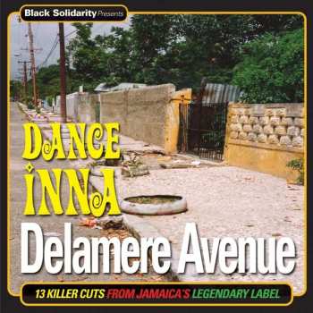 Album Various: Black Solidarity Presents Dance Inna Delamere Avenue