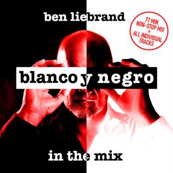 Album Various: Blanco y Negro Presents: Ben Liebrand In The Mix