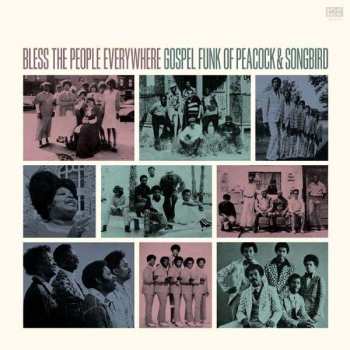 LP Various: Bless The People Everywhere (Gospel Funk Of Peacock And Songbird) 541337