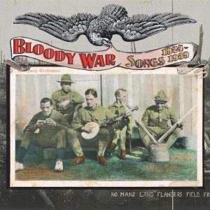 Album Various: Bloody War: Songs 1924-1939
