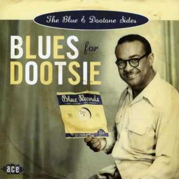 Album Various: Blues For Dootsie (The Blue & Dootone Sides)
