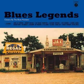 Album Various: Blues Legends - Classics By The Blues Pioneers