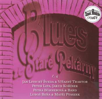 Album Various: Blues Ze Staré Pekárny Č.4