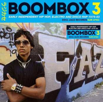 Album Various: Boombox 3 (Early Independent Hip Hop, Electro And Disco Rap 1979-83)