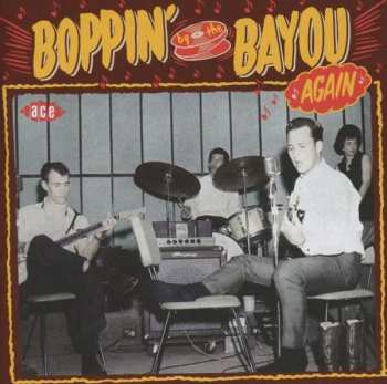 Various: Boppin' By The Bayou Again