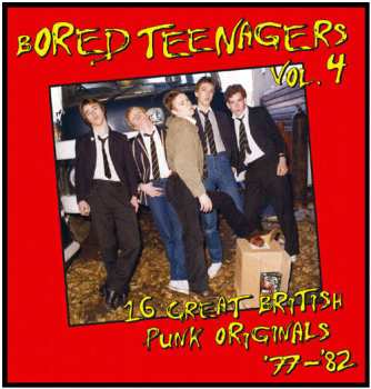 Album Various: Bored Teenagers Vol. 4: 16 Great British Punk Originals '77 - '82