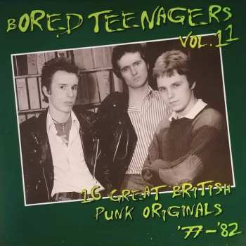 Various: Bored Teenagers Vol.11: 16 Great British Punk Originals '77-'82