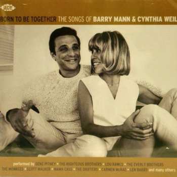 CD Various: Born To Be Together (The Songs Of Barry Mann & Cynthia Weil) 267376