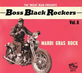 Various:  Boss Black Rockers Vol. 6: Mardi Gras Rock