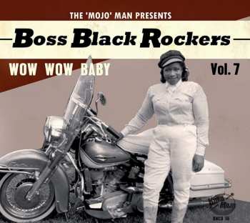 Album Various:  Boss Black Rockers Vol. 7: Wow Wow Baby 