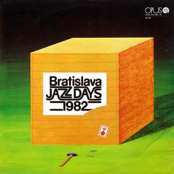 2LP Various: Bratislava Jazz Days 1982 518962