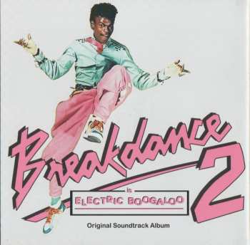 2CD Various: Breakdance And Breakdance 2 (Electric Boogaloo) (Original Motion Picture Soundtracks) 193946