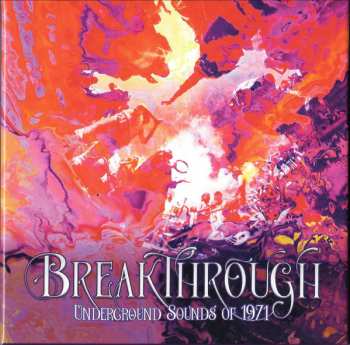 Album Various: Breakthrough (Underground Sounds Of 1971)