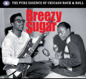 Album Various: Breezy Sugar - The Pure Essence Of Chicago Rock & Roll