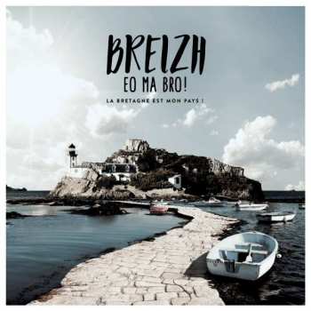 Album Various: Breizh Eo Ma Bro !