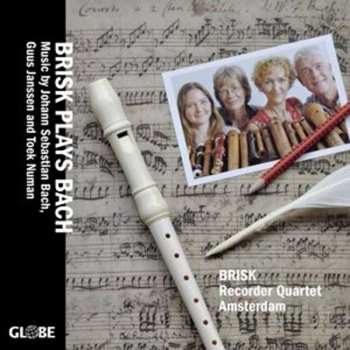 Various: Brisk Recorder Quartet Amsterdam - Brisk Plays Bach