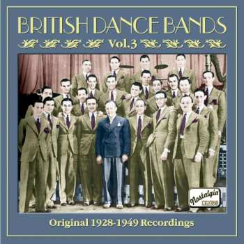 CD Various: British Dance Bands Vol. 3 - Original 1928-1949 Recordings 537832