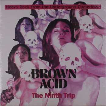 Album Various: Brown Acid: The Ninth Trip (Heavy Rock From The Underground Comedown)