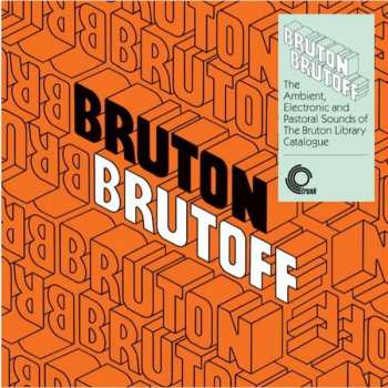 Album Various: Bruton Brutoff