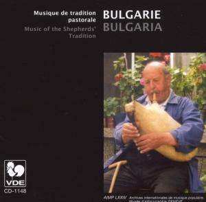 Album Various: Bulgarie: Musique De Tradition Pastorale = Bulgaria: Music Of The Shepherds' Tradition