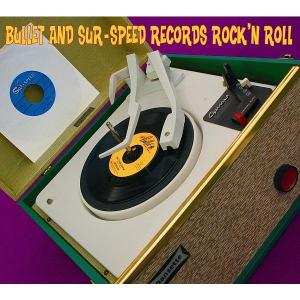 Various: Bullet And Sur-Speed Records Rock 'N' Roll