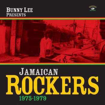 Album Various: Bunny Lee Presents Jamaican Rockers 1975-1979 