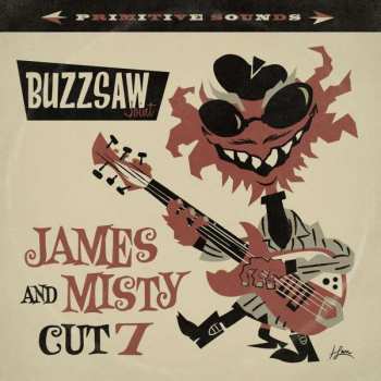 Album Various: Buzzsaw Joint - James And Misty Cut 7