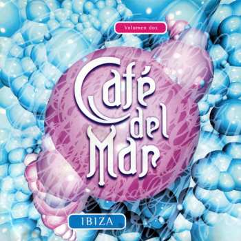 Album Various: Café Del Mar - Ibiza - Volumen Dos
