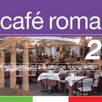 Album Various: Café Roma Vol. 2 - An Italian Jazz & Lounge Experience