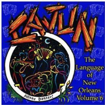 Album Various: Cajun: The Language Of New Orleans Volume 6