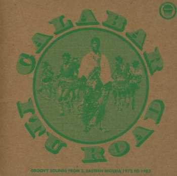 Album Various: Calabar-Itu Road: Groovy Sounds From South Eastern Nigeria (1972-1982)