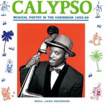 CD Various: Calypso: Musical Poetry In The Caribbean 1955-69 107752