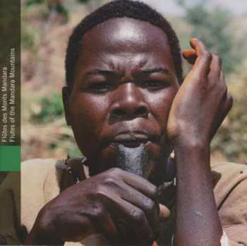 CD Various: Cameroun - Flûtes Des Monts Mandara  = Cameroon - Flutes Of The Mandara Mountains 382196