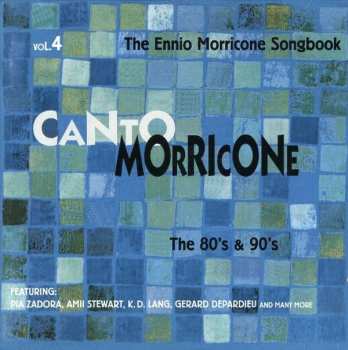 CD Various: Canto Morricone Vol. 4 - The 80's & The 90's 396915