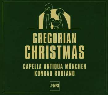 Album Various: Capella Antiqua München - Gregorian Christmas