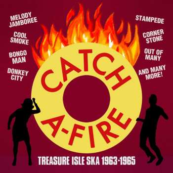 Album Various: Catch A-Fire • Treasure Isle Ska 1963-1965