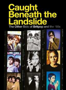 4CD Various: Caught Beneath The Landslide (The Other Side Of Britpop And The '90s) 106501