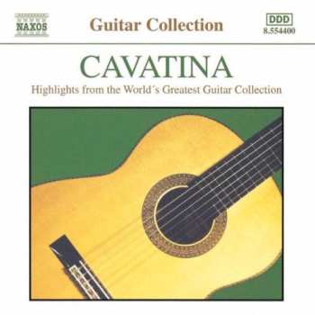 Album Various: Cavatina - Highlights From The World's Greatest Guitar Collection