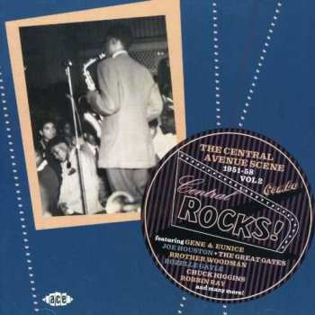 Album Various: Central Rocks! The Central Avenue Scene 1951-58 Vol 2 