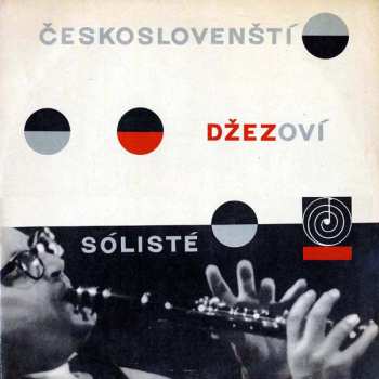 Album Various: Českoslovenští Džezoví Sólisté