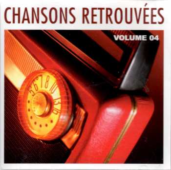 Album Various: Chansons Retrouvées Volume 04