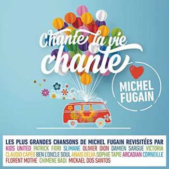 Album Various: Chante La Vie Chante (Love Michel Fugain)
