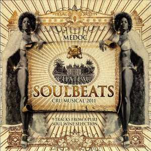 Album Various: Chateau Soulbeats (Cru Musical 2011)