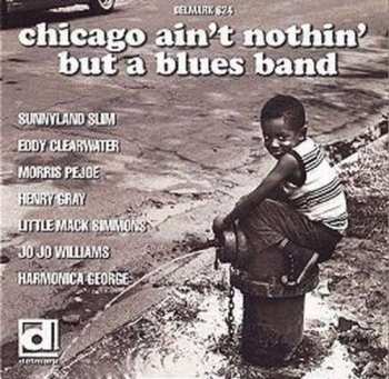 Album Various:  Chicago Ain't Nothin' But A Blues Band