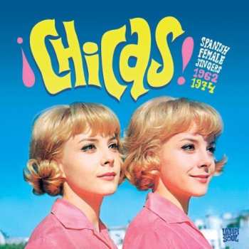 Album Various: ¡Chicas! Spanish Female Singers 1962-1974
