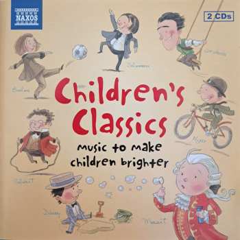 Various: Children's Classics – Music To Make Children Brighter