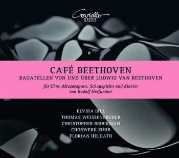 Various: Chorwerk Ruhr - Cafe Beethoven
